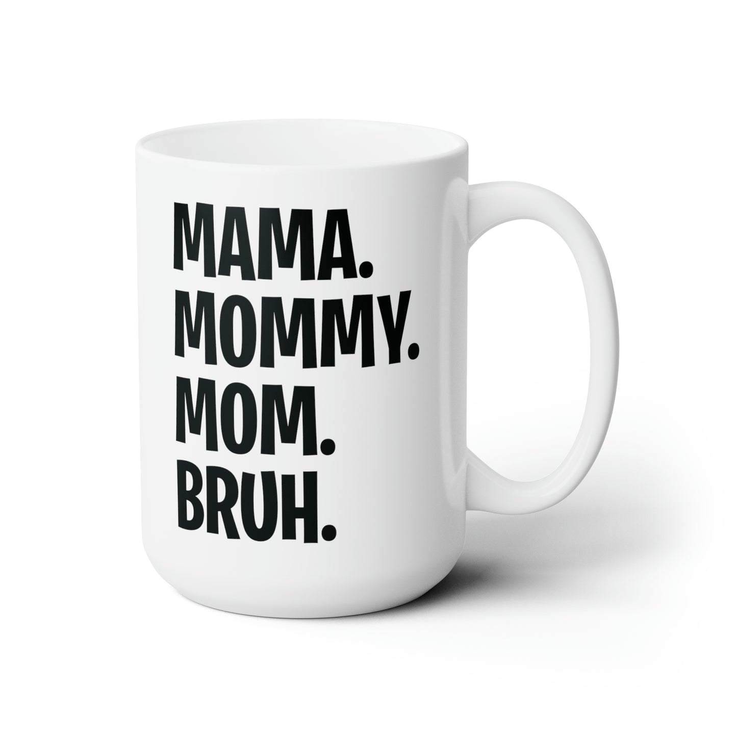 Mama Mommy Mom Bruh Colorful Letter Momlife Coffee Mug Women