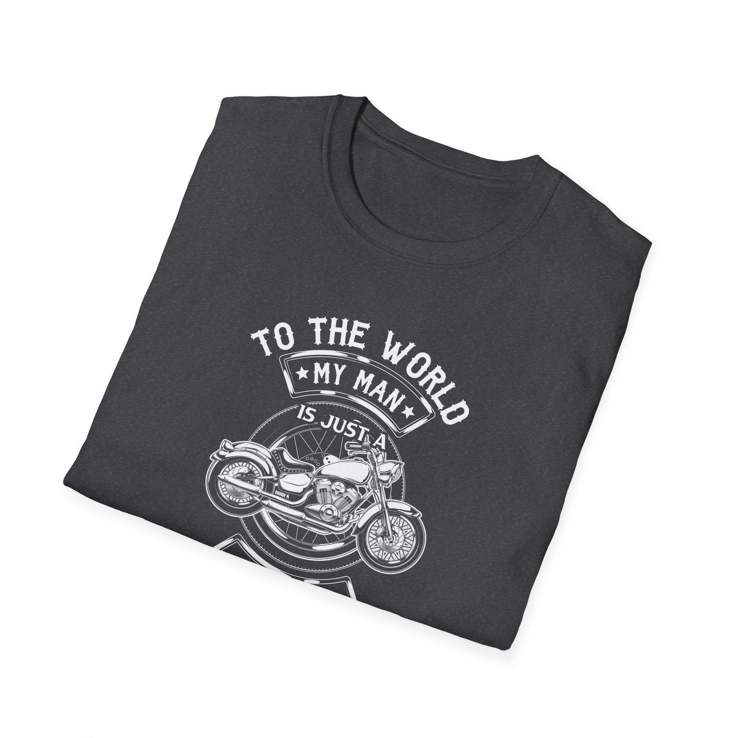 Biker To Me That Biker Is My World Bikers Girlfriend Wife Novelty T-shirt