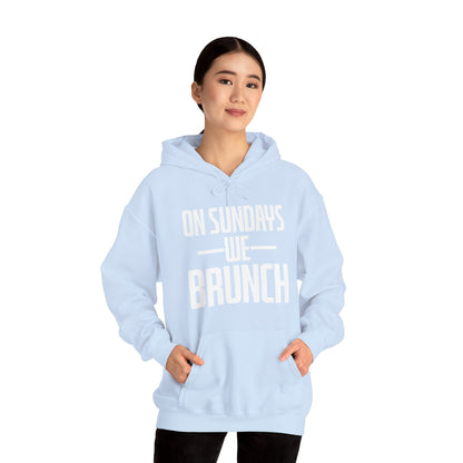 On Sundays We Brunch Friend Gift Sunday Weekend Hoodie  Men Women