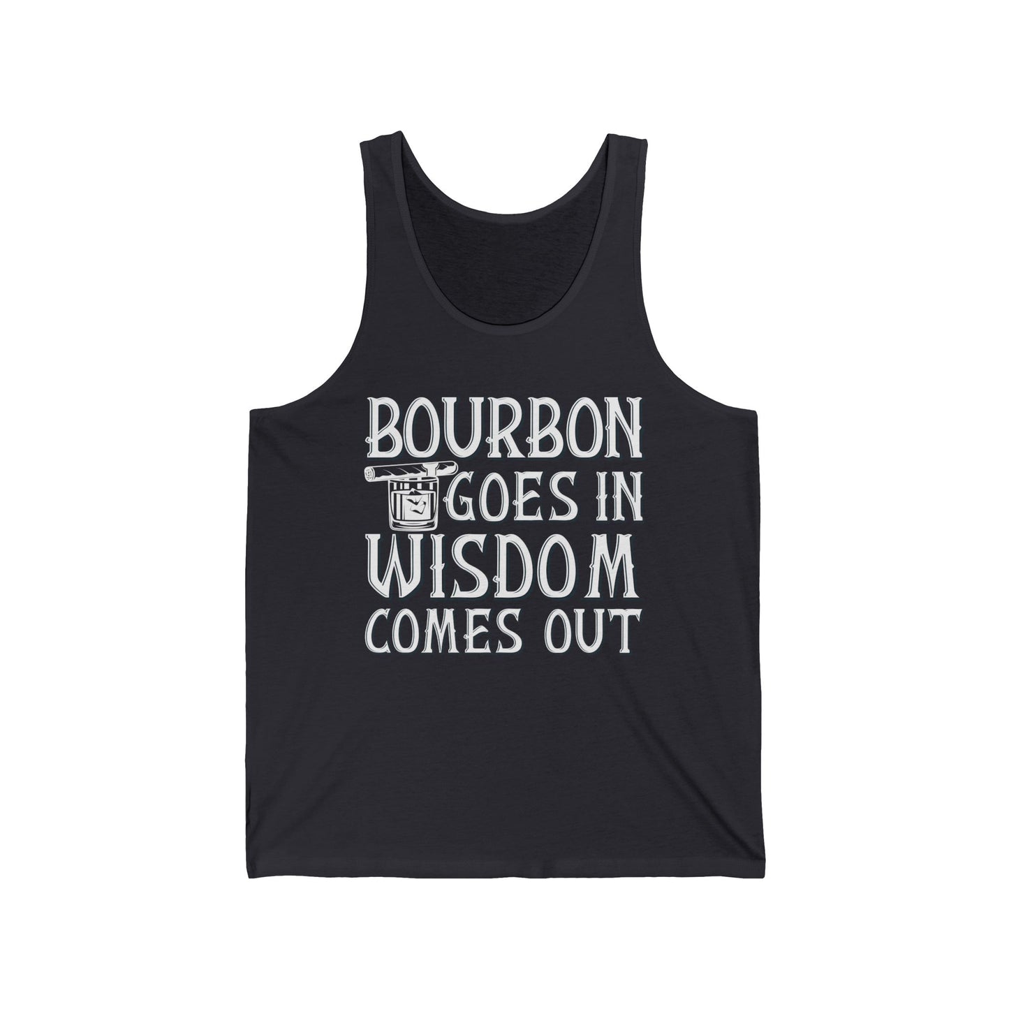 Funny Bourbon Goes In Wisdom Comes Out Drinking Lover Gift Tank Top