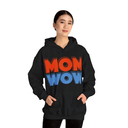 Mom Wow Mothers Day Mom Gift Hoodie