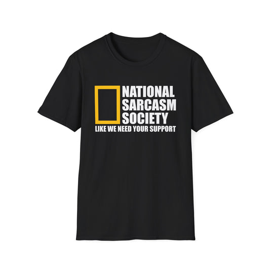 Funny National Sarcasm Society Sarcastic Shirt Tshirt Men Women