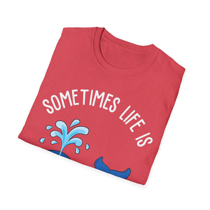 Funny Whale Orcas Sometimes Life is Over-Whale-Ming Funny Puns Whale T-Shirt