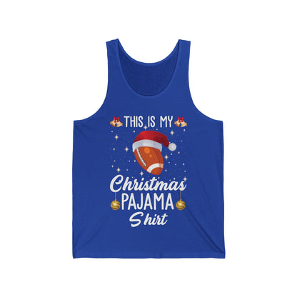 Funny This Is My Christmas Pajama Tank Gift For Football Lover Xmas Tank Top Men Women