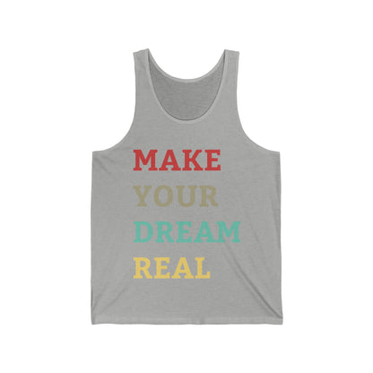 Make Your Dream Happen Motivational Tank Tops For Men Women