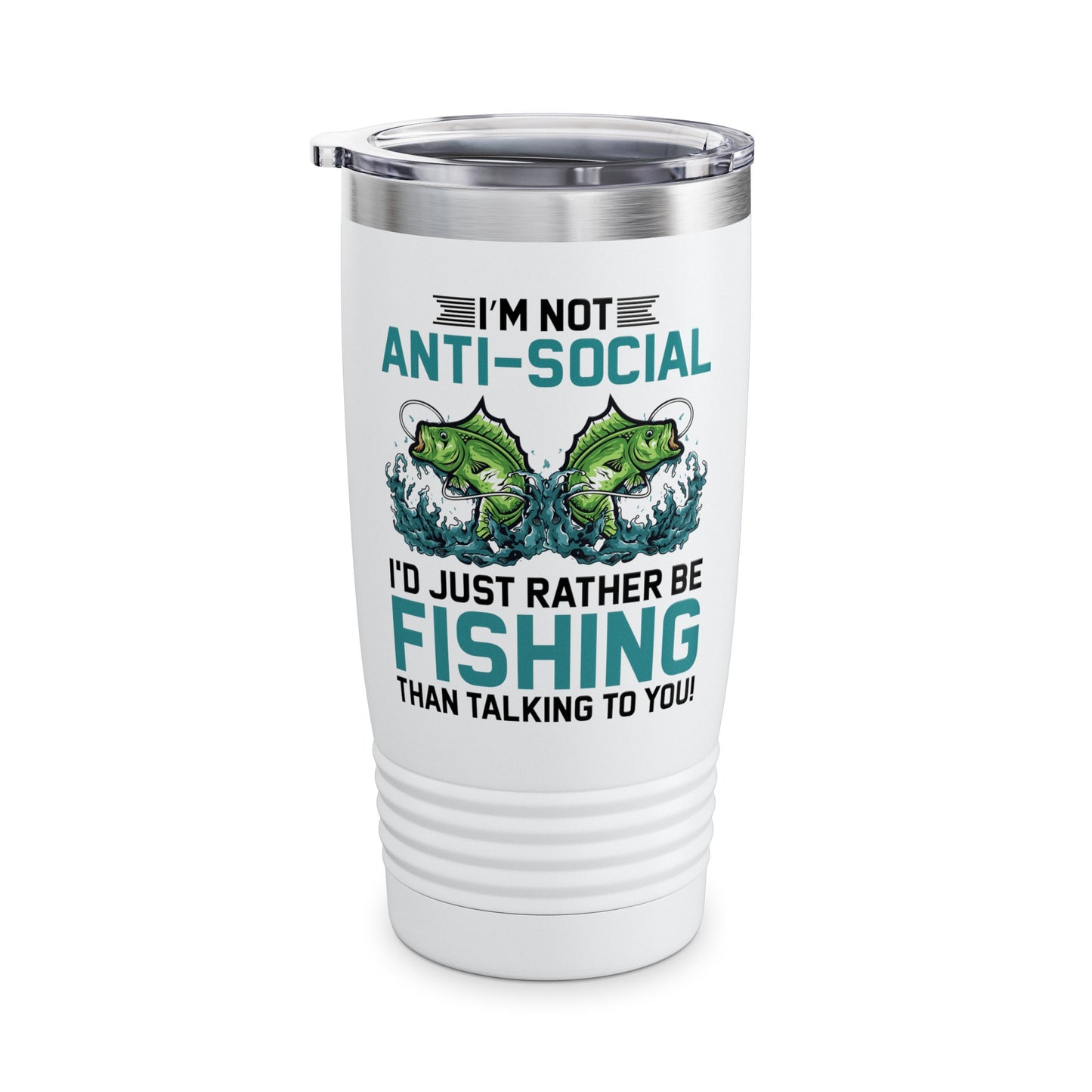 Funny I Am Not Anti-Social I Rather Be Fishing Fisherman Fishing Lover Tumbler For Men Women Tumbler