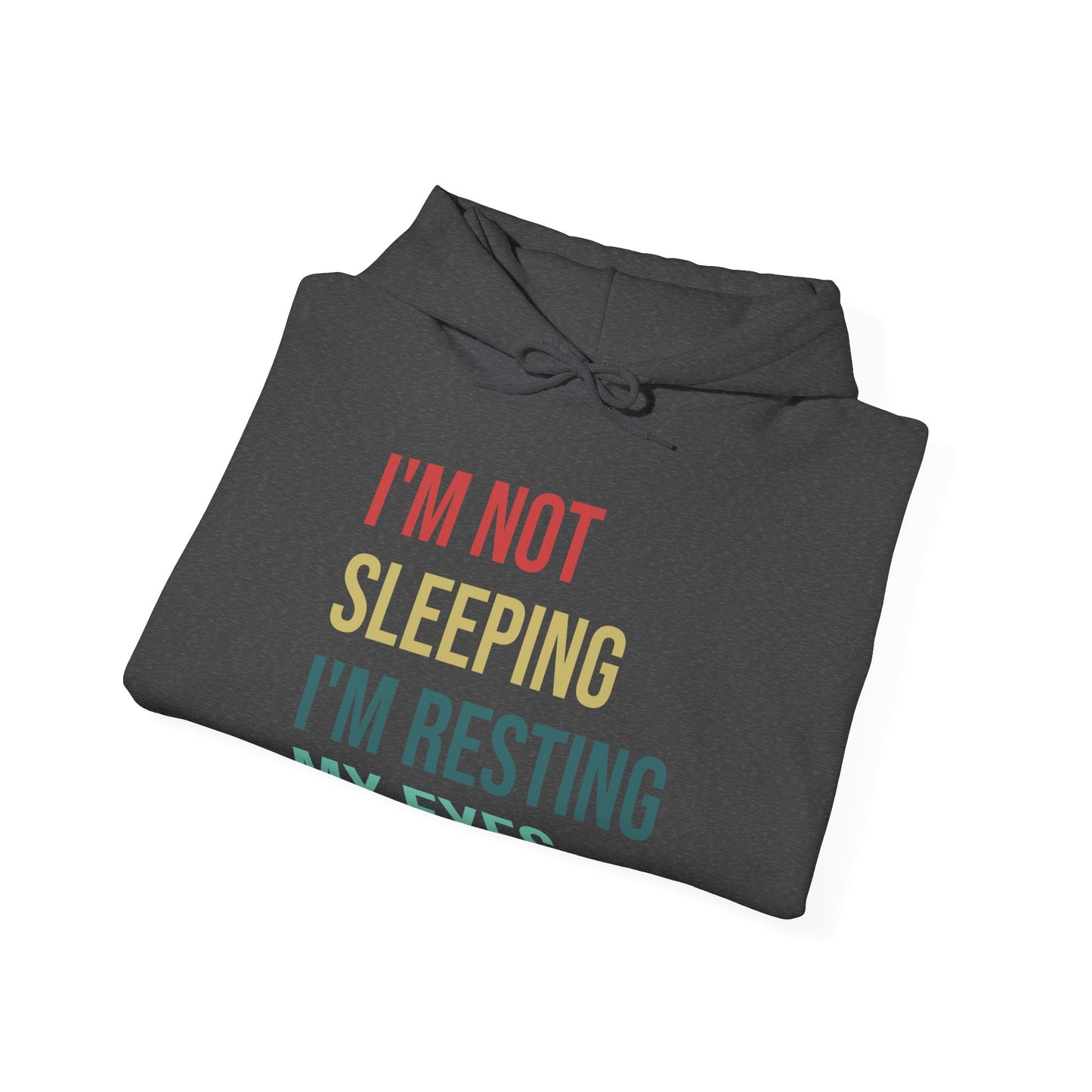 Funny I Am Not Sleeping I'm Resting My Eyes Best Dad Daddy Fathers Day Birthday Hoodie