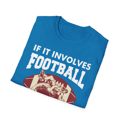 Funny If It Involves Football and Wrestling Count Me in T-Shirt Men Women