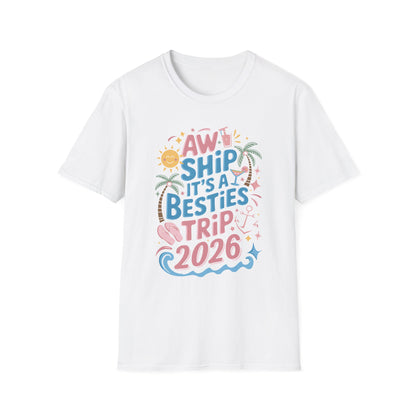 Funny Cruise Flight Friend Group Trip It's A Besties Trip 2026 T-Shirt