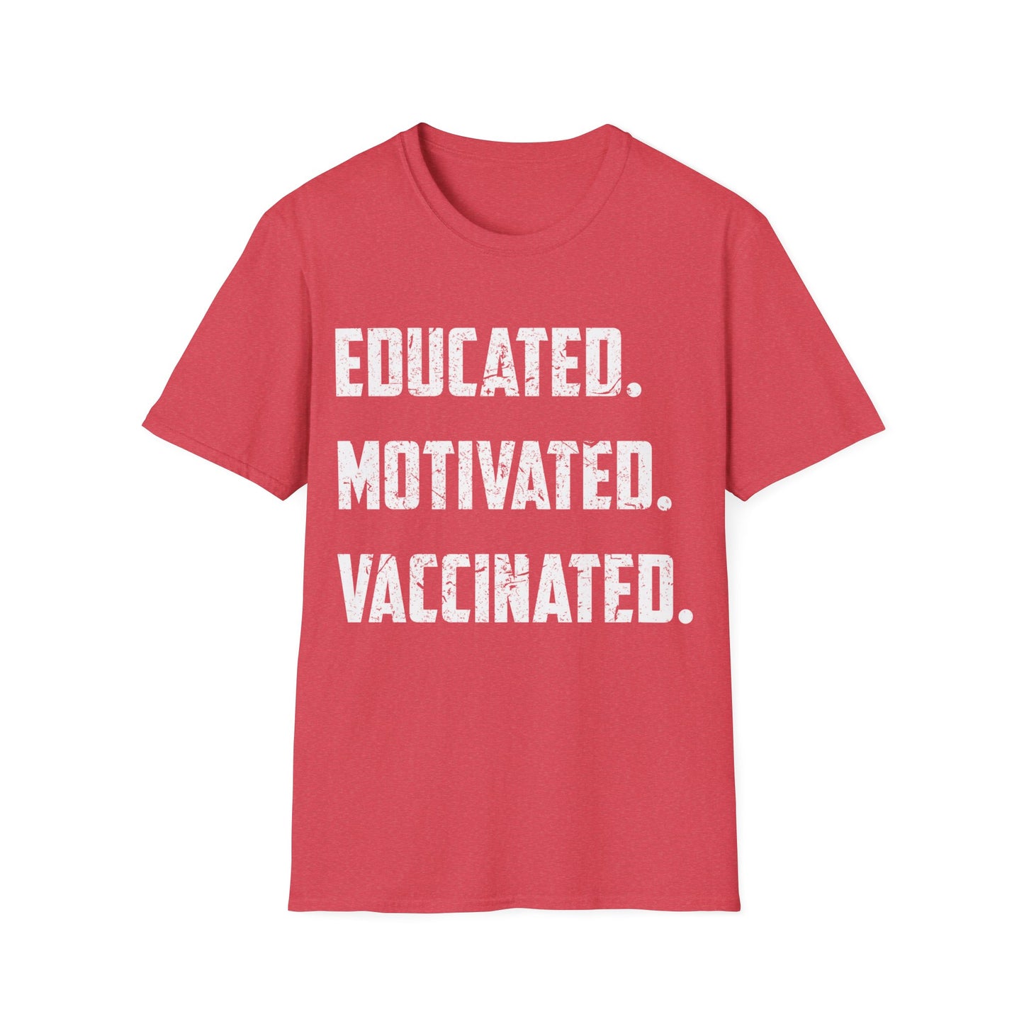 Educated Motivated Vaccinated Social Distancing Quarantine Vaccine T-Shirt