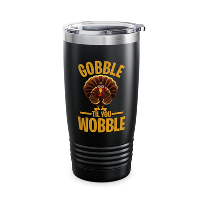 Thanksgiving Gobble Till You Wobble Turkey Family Dinner Tumbler For Men Women