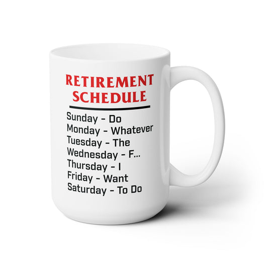 Funny Retirement Schedule Calendar Office Humor Coworker Coffee Mug