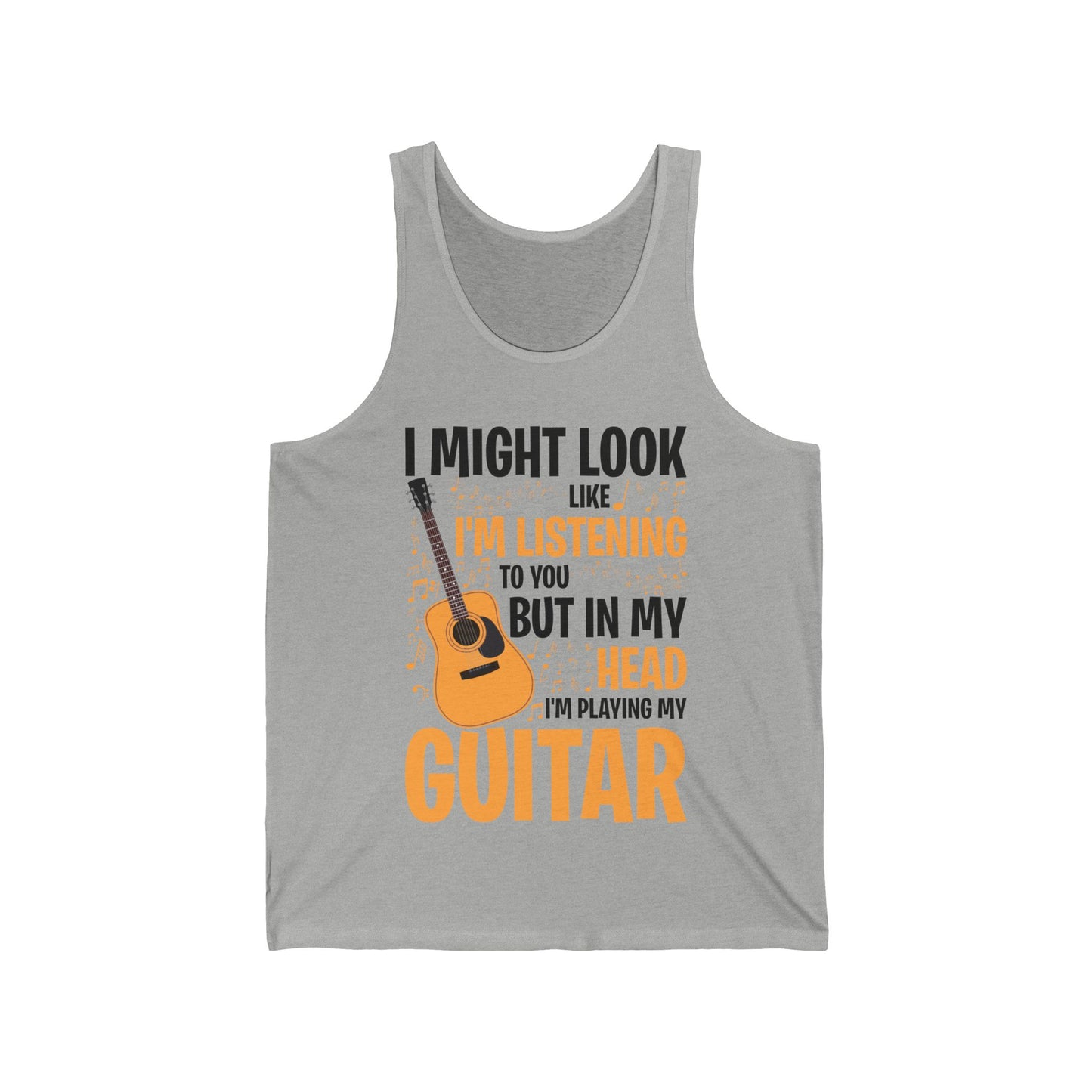 I Might Look Like I'm Listening To You Funny Guitar Music Sarcastic Tank Top