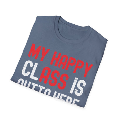 Funny My Happy Class Is Outta Here 2026 Shirt Graduation T-Shirt