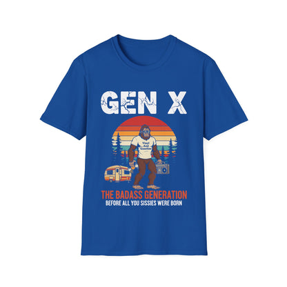 X Generation Before All You Sissie were Born Vintage Gen X T-Shirt