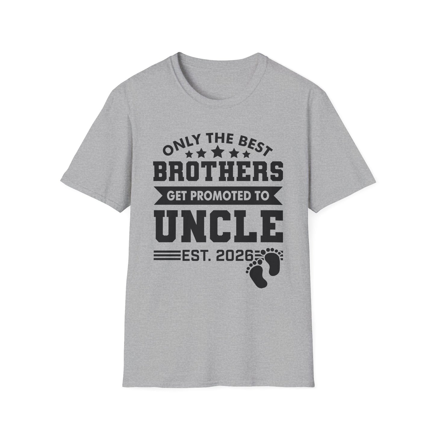 Funny Men Only The Best Brothers Get Promoted to Uncle New Uncle T-shirt