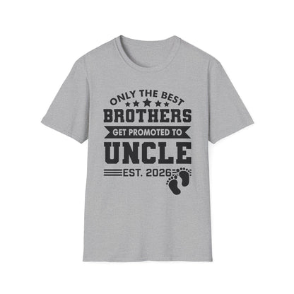 Funny Men Only The Best Brothers Get Promoted to Uncle New Uncle T-shirt