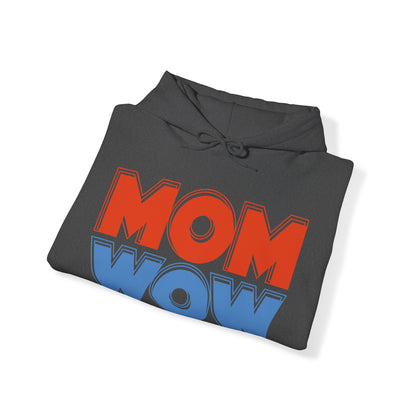 Mom Wow Mothers Day Mom Gift Hoodie