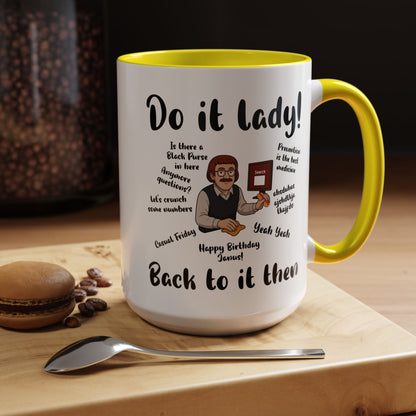 Do it lady! Chit, Trending Funny Saying Coffee Mug for Men Women
