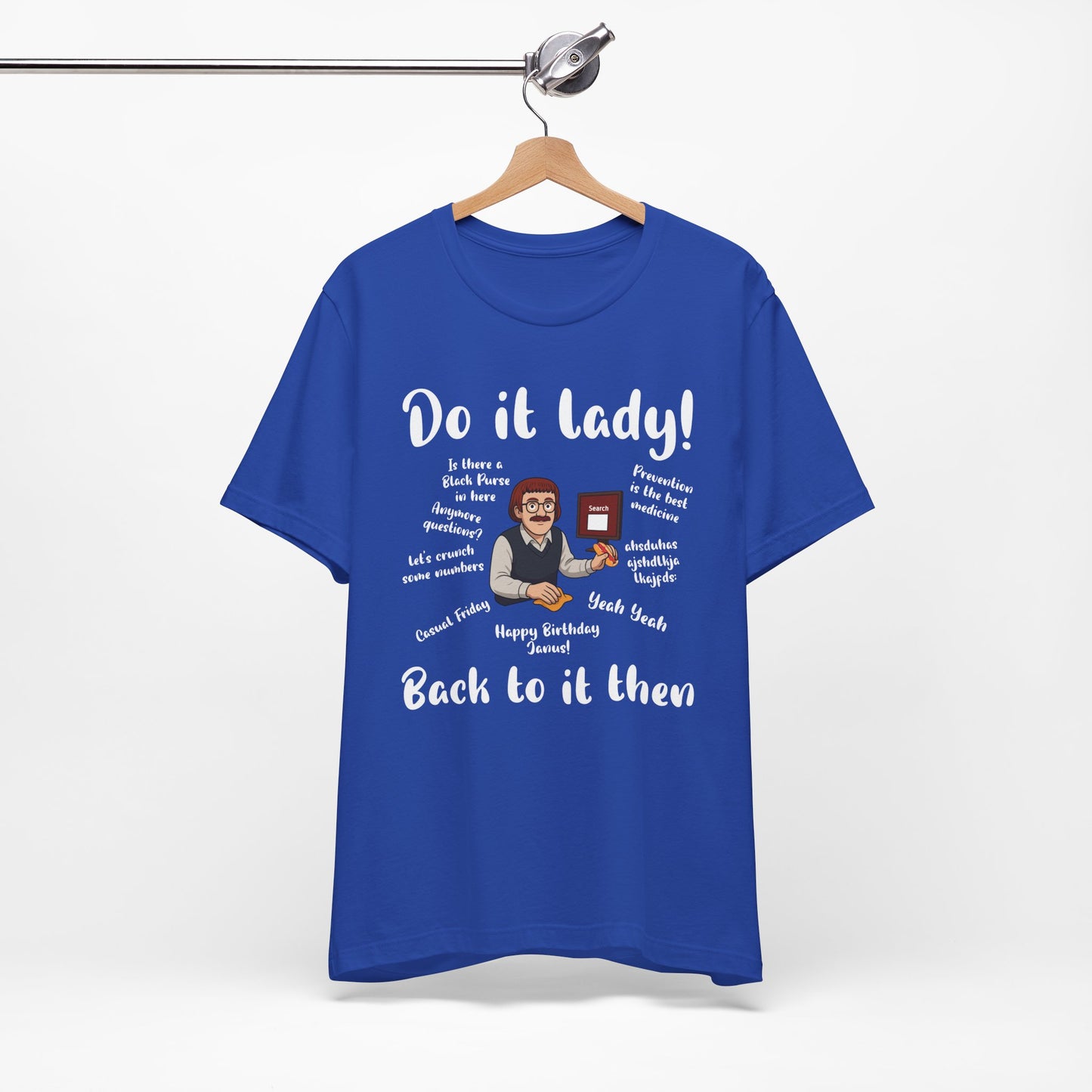 Do it lady! Chit, Trending Funny Saying T-Shirt for Men Women