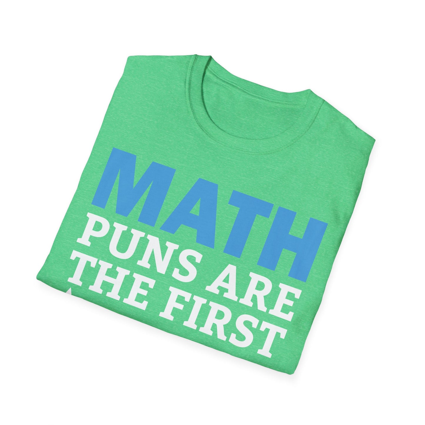 Funny Math Puns are The First Sine of Madness Mathematics Nerd Nerdy T-Shirt Men
