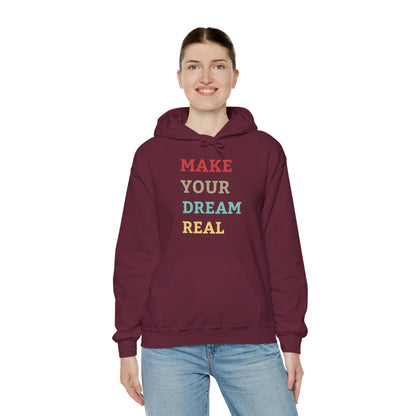 Make Your Dream Happen Motivational Hoodie Men Women