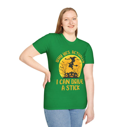 Funny Why Yes Actually I Can Drive A Stick Witch Halloween Party T-Shirt Girls Women