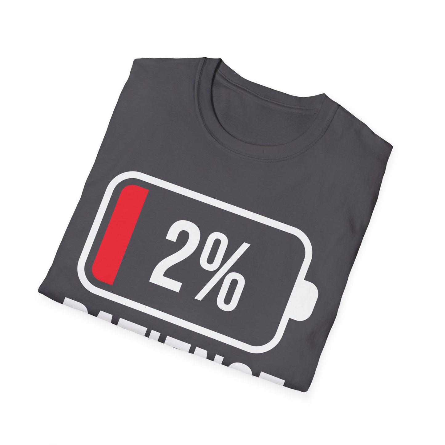 Patience 2% Battery Low Funny Waiting T-Shirt Men Women