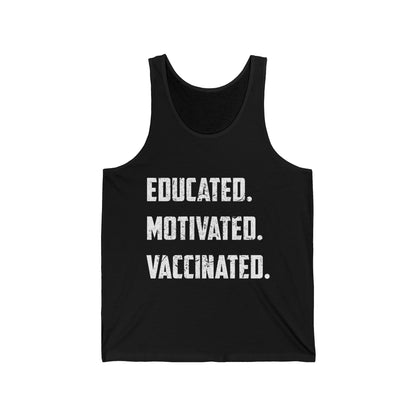 Educated Motivated Vaccinated Social Distancing Quarantine Vaccine Tank Top