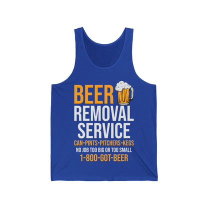 Beer Removal Service Can Pints Pitchers Kegs No Job Funny Beer Drinking Tank Top for Men Women