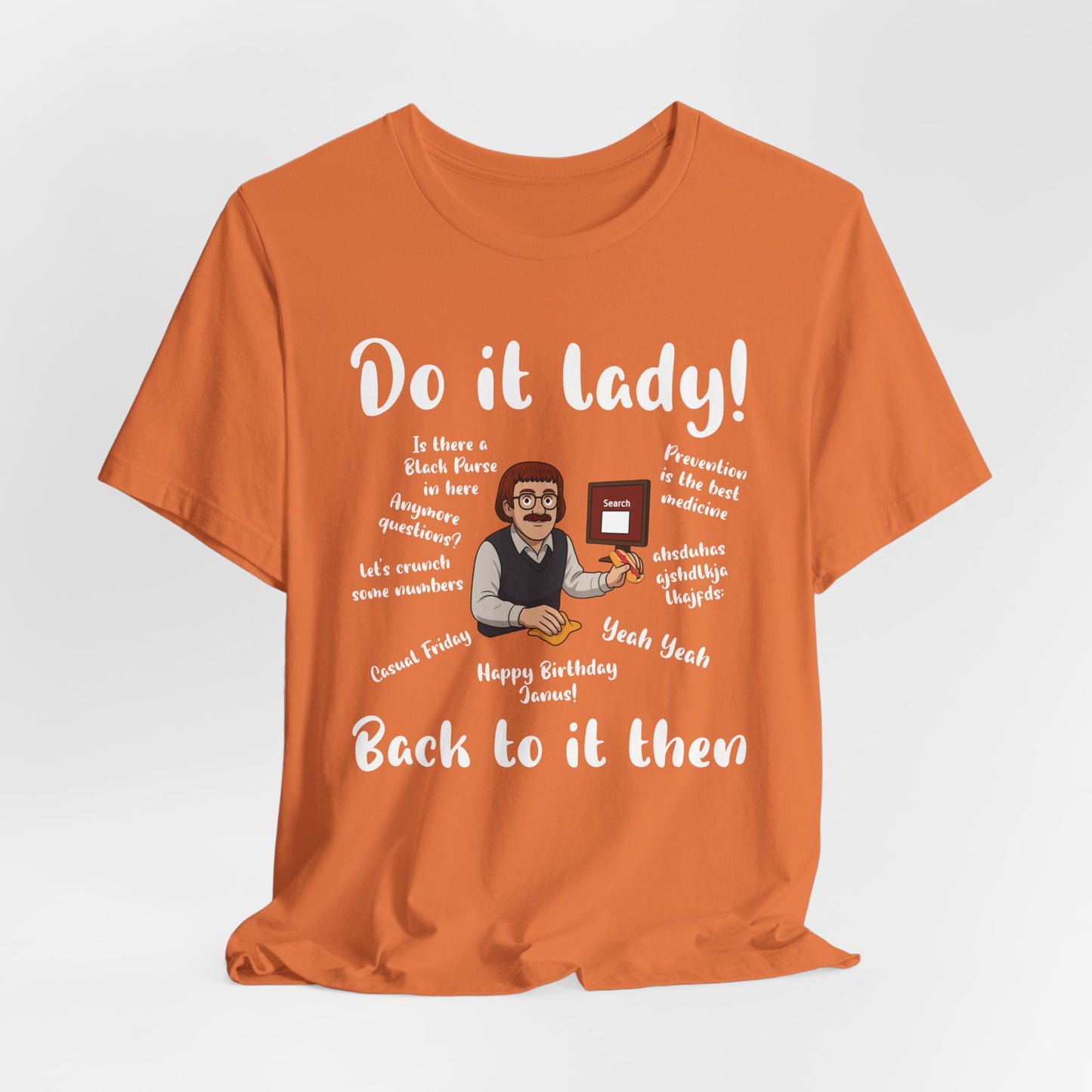 Do it lady! Chit, Trending Funny Saying T-Shirt for Men Women