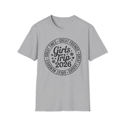 Matching Friends Great Times Laughs Weekend Sisters Vacation Girls Trip 2026 T-Shirt