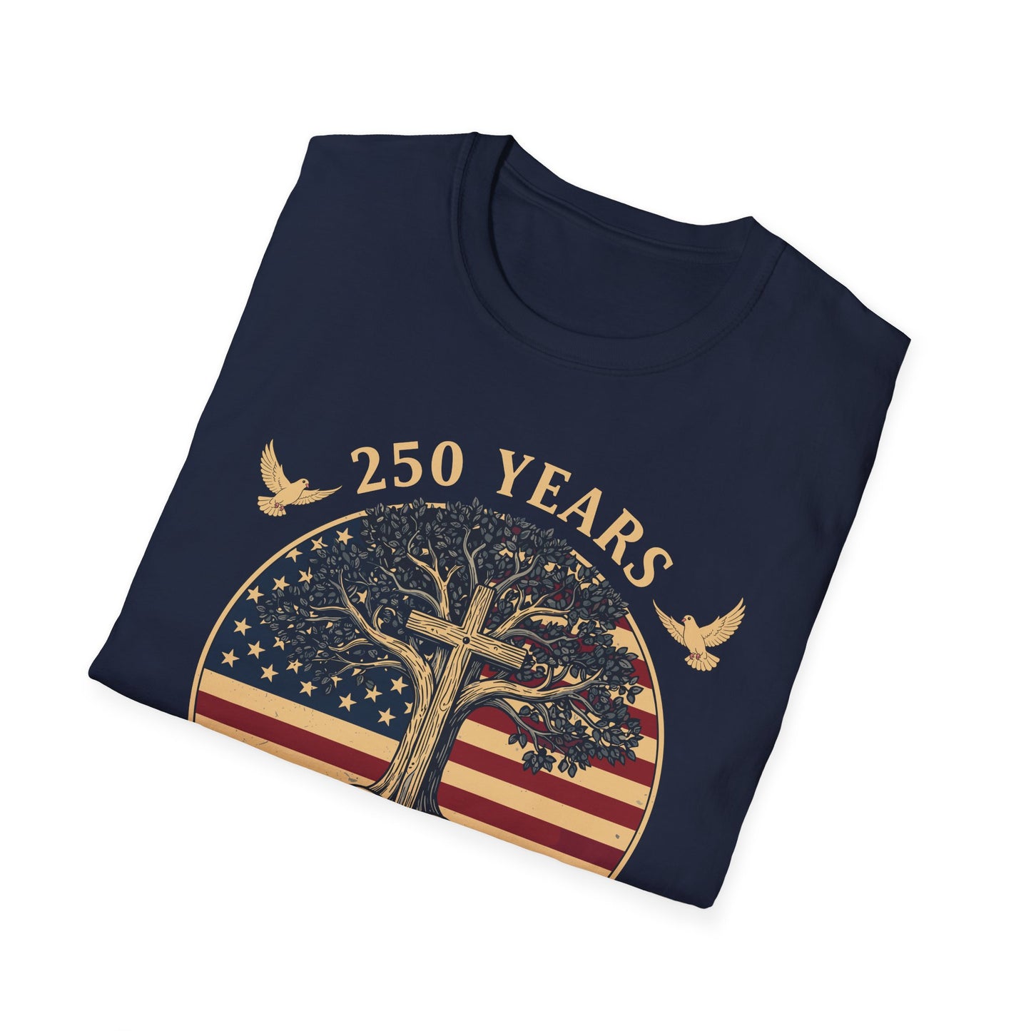 250 Years Faith and Freedom Christian USA 250th Anniversary T-Shirt