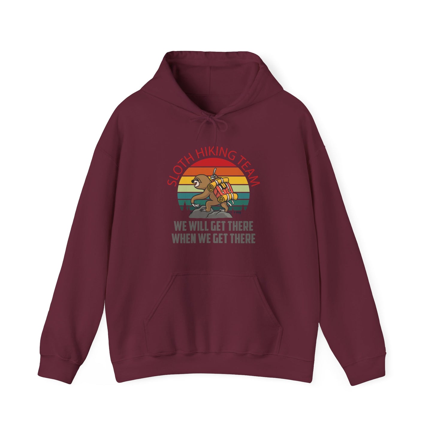 Retro Sloth Hiking Team We'll Get There When We Get There Hikers Hiking Hoodie