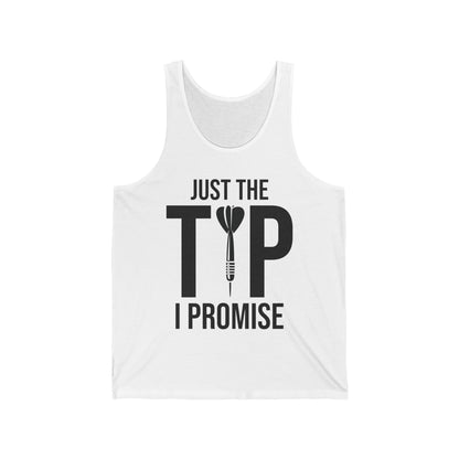 Funny Just The Tip I Promise Dart Darts Player Gift Tank Top