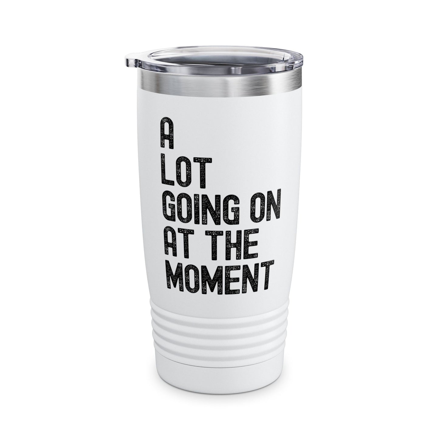 Funny A Lot Going On At The Moment Distressed Tumbler For Men Women