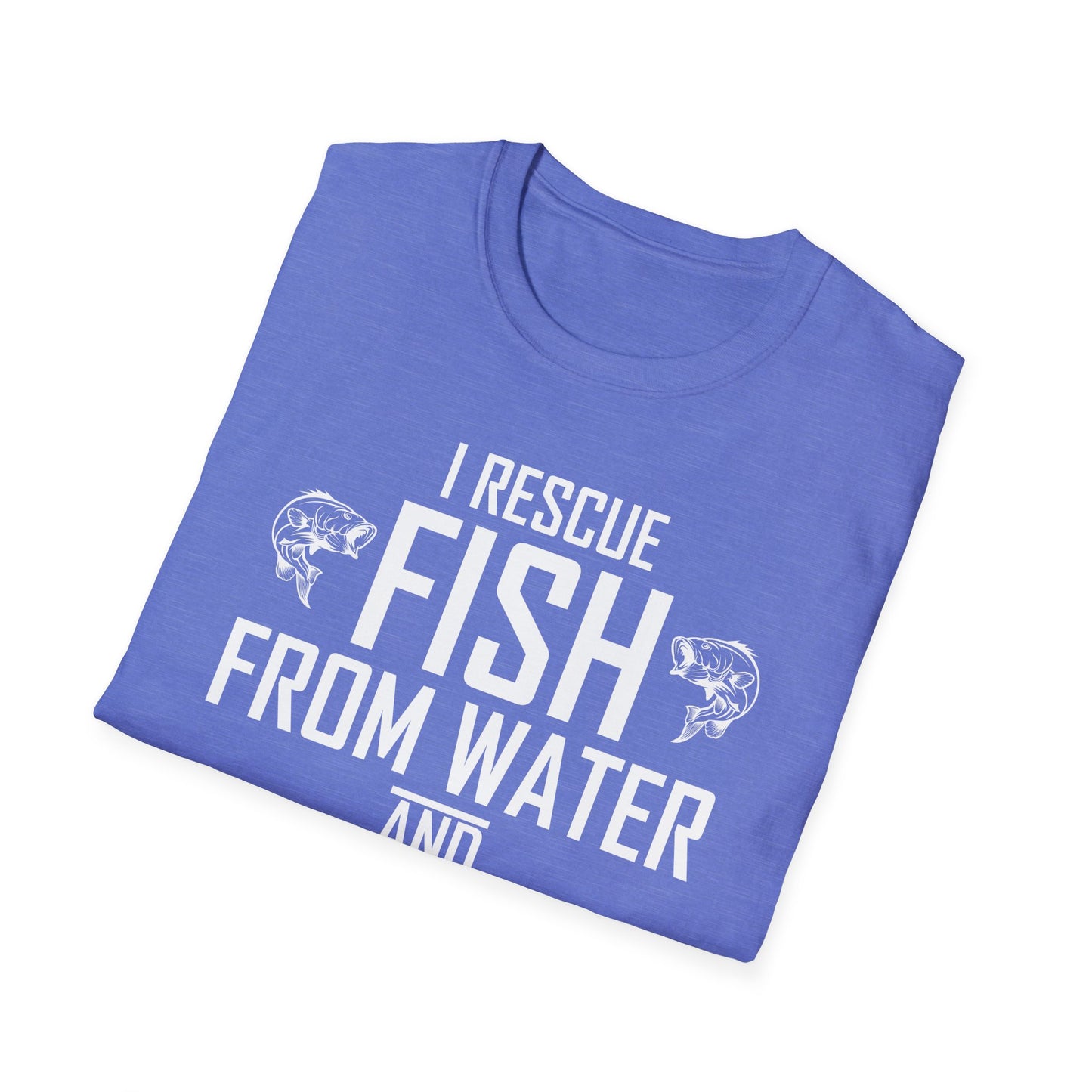 I Rescue Fish from Water and Beer from Bottles Fishing Weekend Fisherman T-Shirt