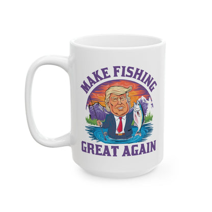 Make Fishing Great Again Trump 45 47 President Fishing Gift Coffee Mug