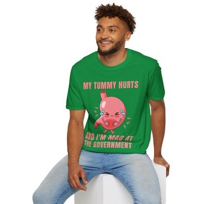 Funny My Tummy Hurts And I'm MAD At The Government Meme Sarcastic T-Shirt