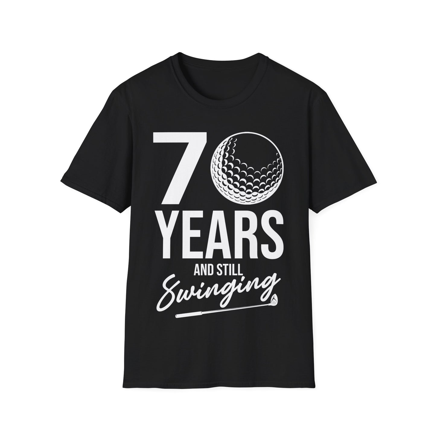 70 Years And Still Swinging 70th Birthday Funny Golf Club T-Shirt For Men Women