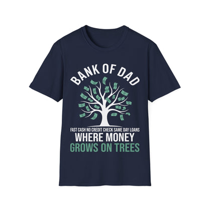 Bank of Dad Money Grows on Trees T-Shirt