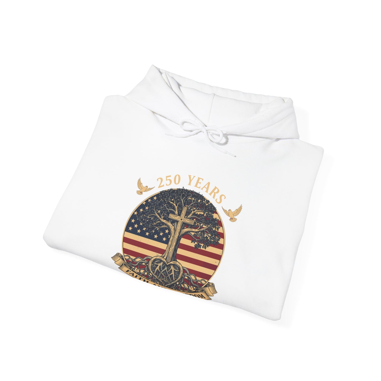 250 Years Faith and Freedom Christian USA 250th Anniversary Hoodie