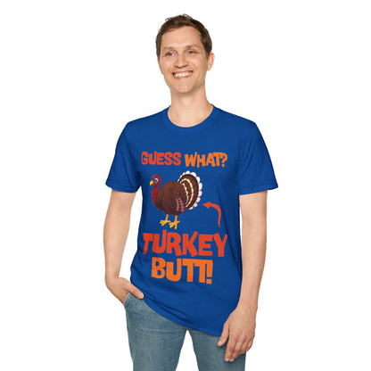 Guess What Turkey Butt Funny Thanksgiving T-Shirt For Men Women