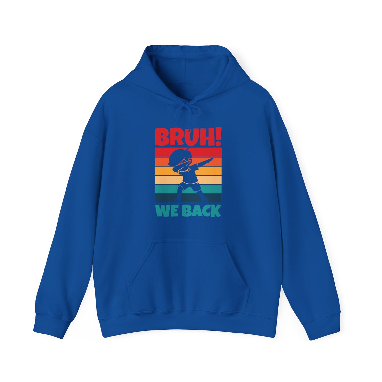 Funny Bruh We Back Teachers Kids Funny Back To School Hoodie