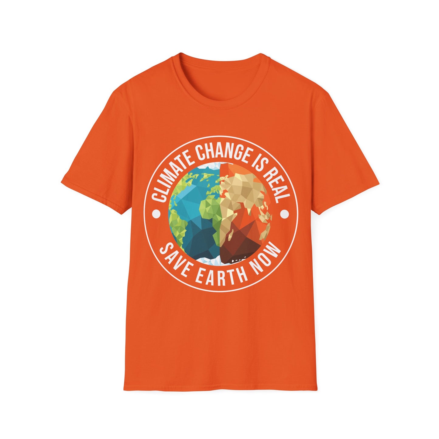 Climate Change Is Real Environmentalist Earth Advocate Save the Earth T-Shirt Men Women