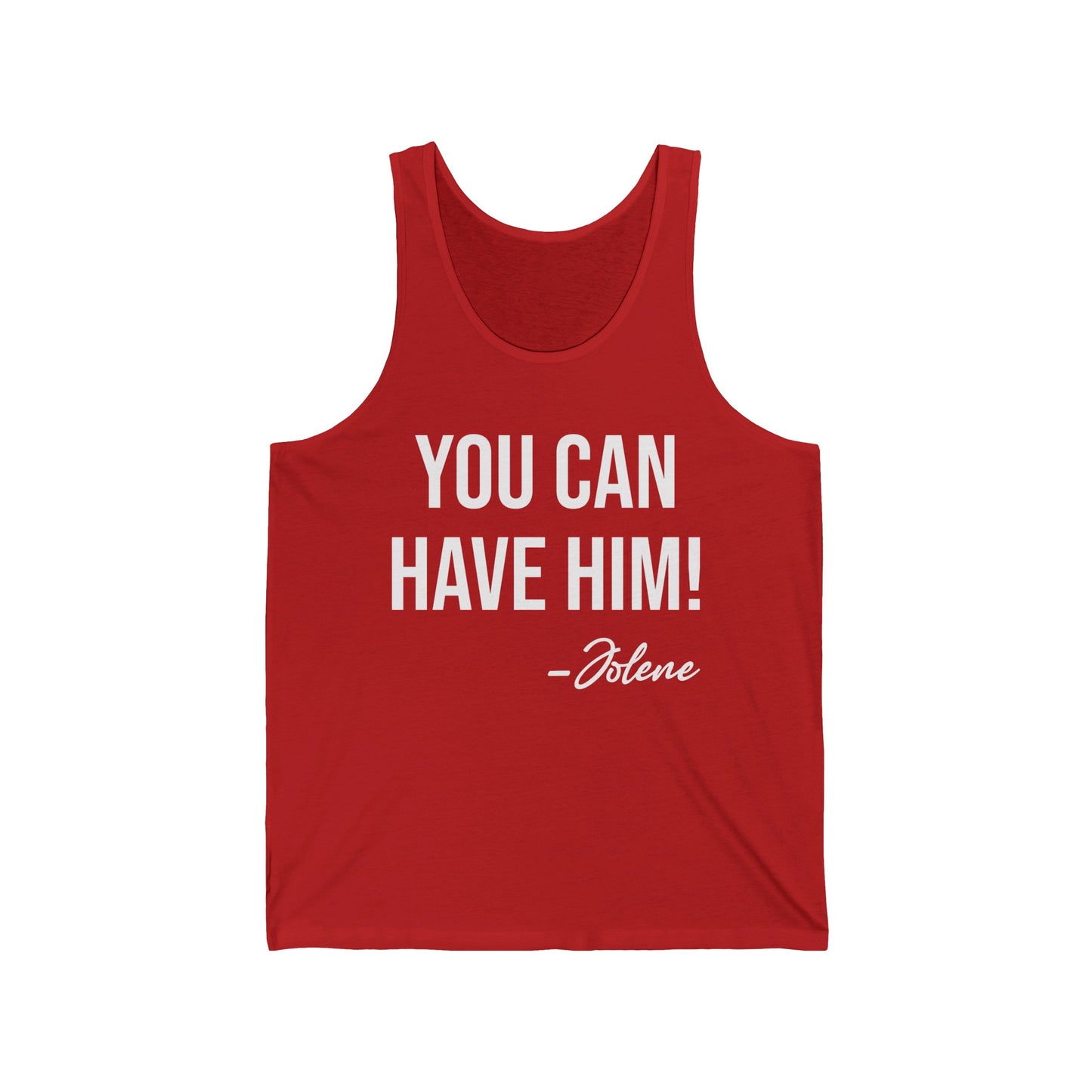 Funny You Can Have Him Country Music Lovers Novelty Tank Tops Men Women