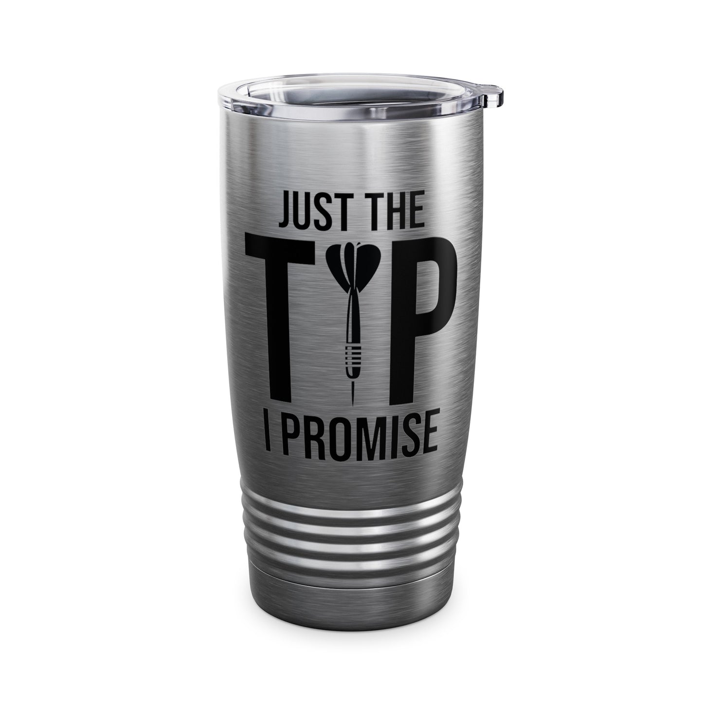 Funny Just The Tip I Promise Dart Darts Player Gift Tumbler