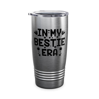 Funny In My Bestie Era Best Friend Friendships day Tumbler For Men Women