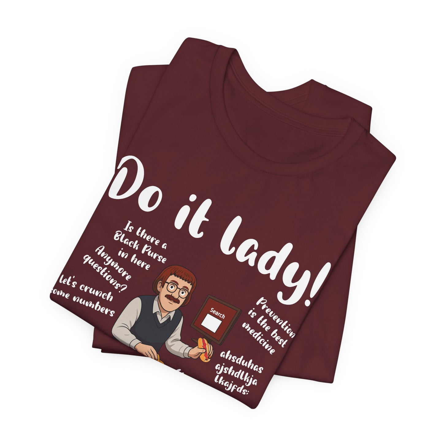 Do it lady! Chit, Trending Funny Saying T-Shirt for Men Women
