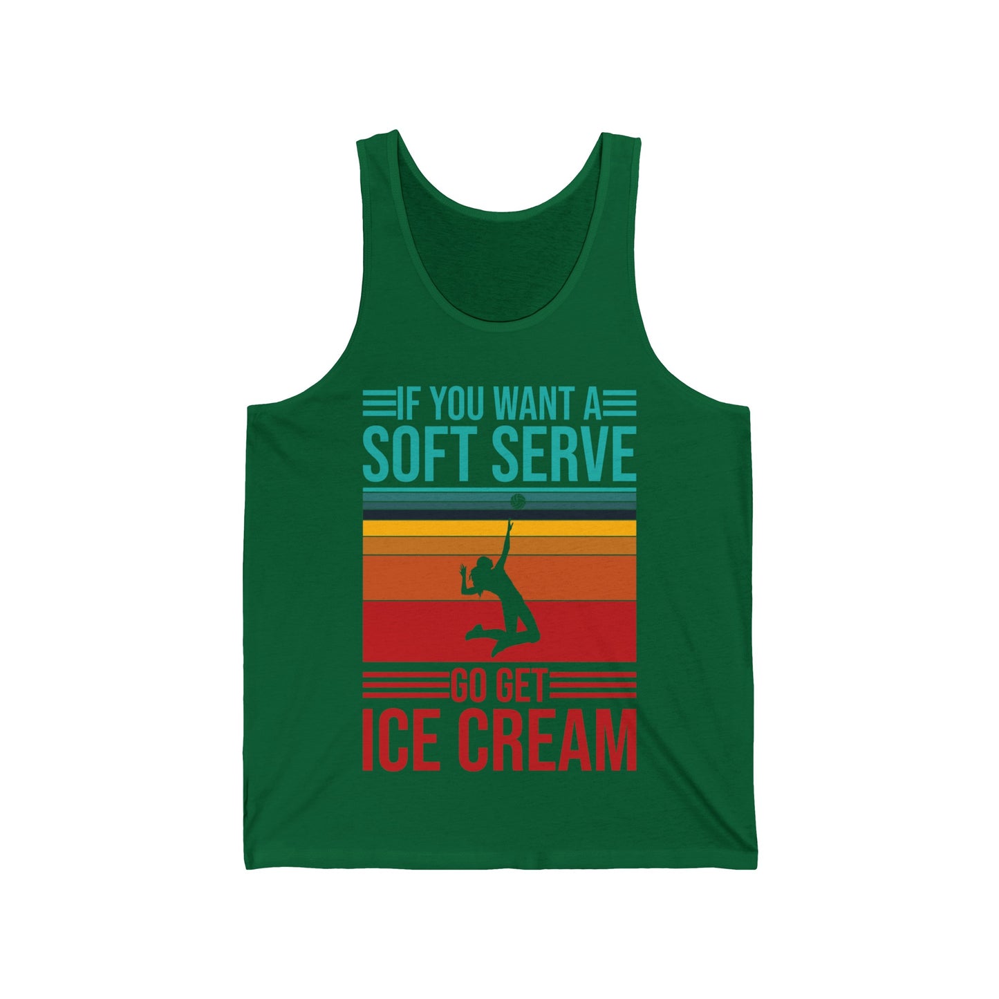 Funny If You Want A Soft Serve Go Get Ice Cream Volleyball Player Tank Tops